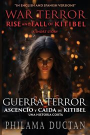 War, Terror, Rise and Fall of Kitibel : A Short Story cover image cdn
