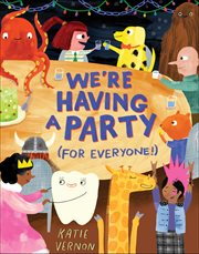 We're Having a Party (For Everyone!) cover image cdn