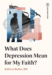 What Does Depression Mean for My Faith? : TGC Hard Questions cover image cdn