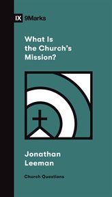 What Is the Church's Mission? : Church Questions cover image cdn