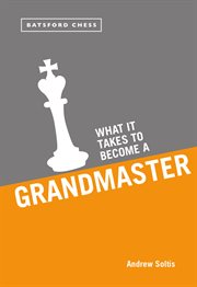What it Takes to Become a Grandmaster cover image cdn