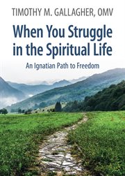 When You Struggle in the Spiritual Life cover image cdn