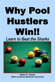 Why Pool Hustlers Win!! : Learn to Beat the Sharks cover image cdn