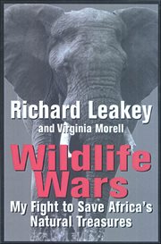 Wildlife Wars : My Fight to Save Africa's Natural Treasures cover image cdn