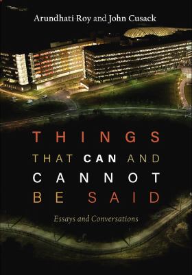 Things that can and cannot be said : essays and conversations cover image
