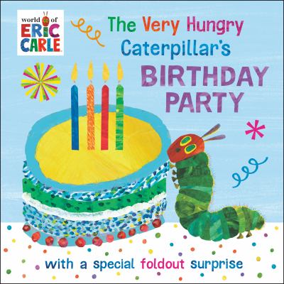 The Very Hungry Caterpillar's birthday party : with a special foldout surprise  cover image cdn