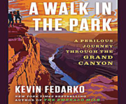 A walk in the park the true story of a spectacular misadventure in the Grand Canyon  cover image cdn