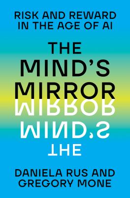 The mind's mirror : risk and reward in the age of AI  cover image cdn
