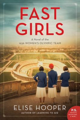 Fast girls : a novel of the 1936 women's Olympic team  cover image cdn