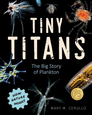 Tiny titans : the big story of plankton cover image