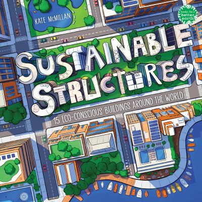 Sustainable structures : 15 eco-conscious buildings around the world  cover image cdn