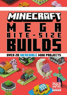 Minecraft mega bite-size builds : over 20 incredible mini-projects  cover image cdn