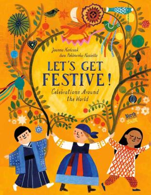 Let's Get Festive! : Celebrations Around the World cover image