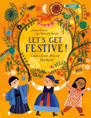 Let's get festive! : celebrations around the world  cover image cdn