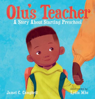 Olu's teacher : a story about starting preschool cover image