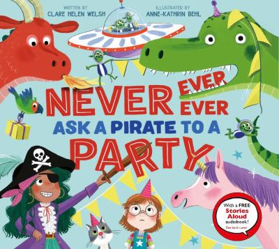 Never, ever, ever ask a pirate to a party  cover image cdn