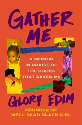 Gather me : a memoir in praise of the books that saved me cover image