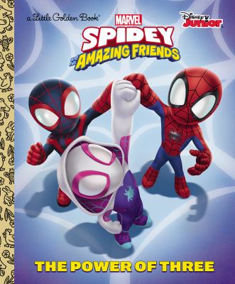 Spidey and his amazing friends : the power of three  cover image cdn