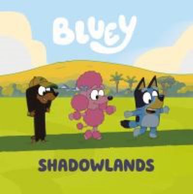 Bluey. Shadowlands cover image cdn