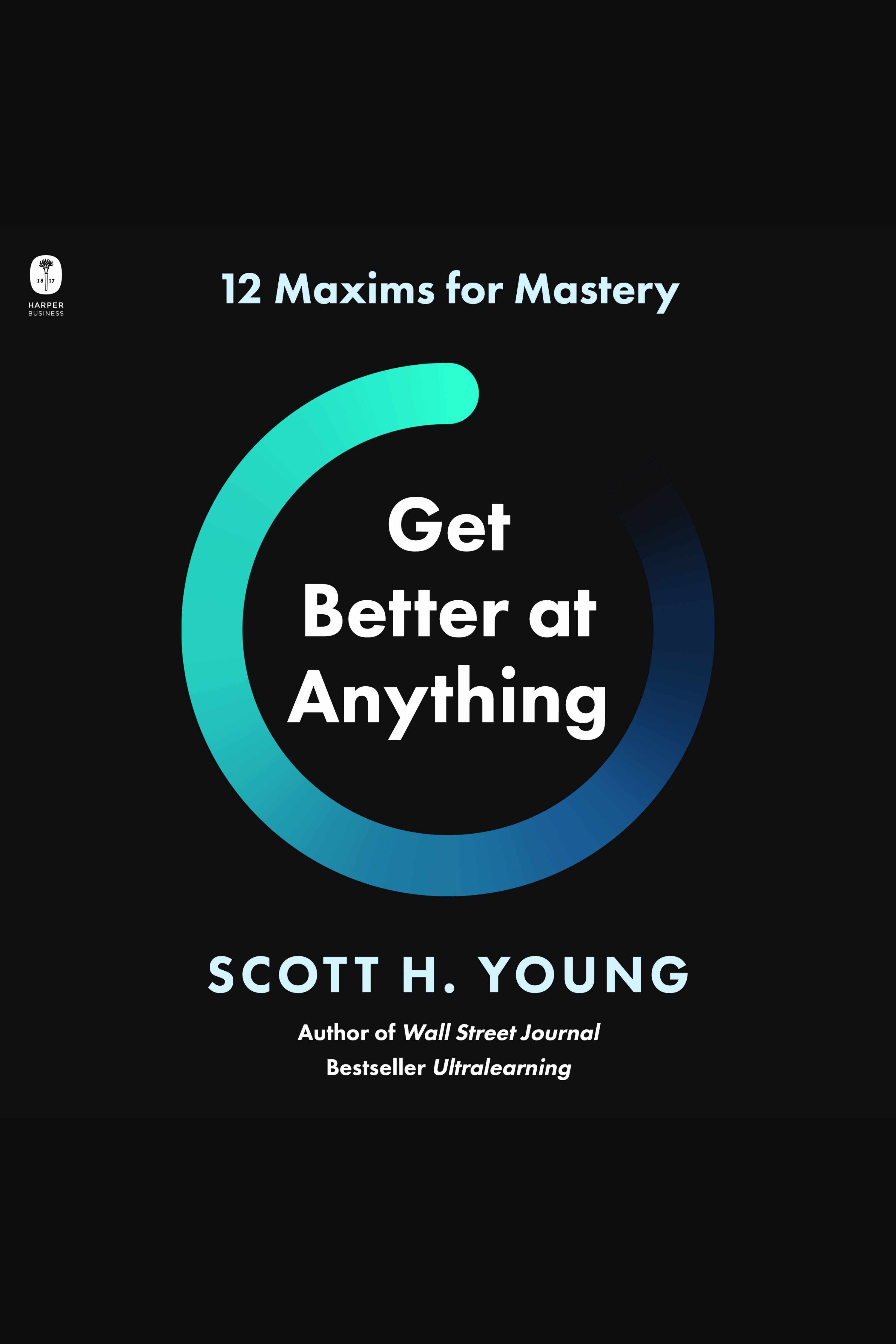 Get Better at Anything 12 Maxims for Mastery cover image cdn