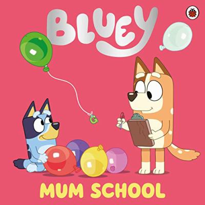Bluey. Mum School cover image cdn