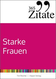 365 Zitate für starke Frauen : Geballte Frauen-Power für tägliche Inspiration und Motivation cover image cdn
