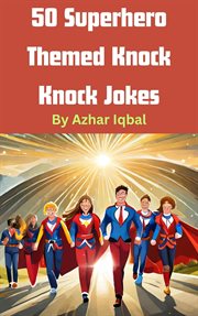 50 Superhero Knock Knock Jokes cover image cdn