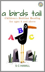 A Bird's Tail. Children's Bedtime Reading for Ages 4 and Above cover image cdn
