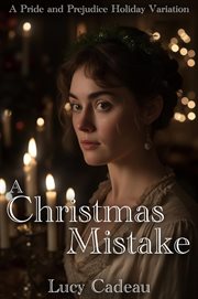 A Christmas Mistake : A Pride and Prejudice Holiday Variation cover image cdn