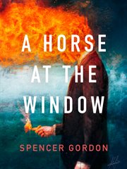 A Horse At the Window cover image cdn