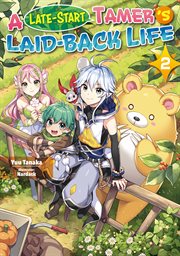 A Late-Start Tamer's Laid-Back Life : Volume 2 cover image cdn