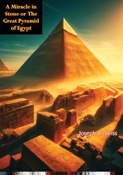 A Miracle in Stone or the Great Pyramid of Egypt cover image cdn