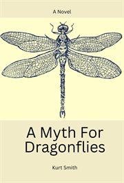 A Myth for Dragonflies cover image cdn
