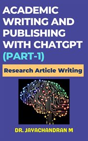 Academic Writing and Publishing With ChatGPT (Part-1) : Research Article Writing cover image cdn