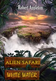 Alien Safari : White Water cover image cdn