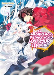 An Archdemon's Dilemma : How to Love Your Elf Bride. Volume 3 cover image cdn