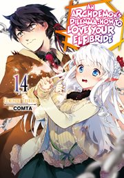 An Archdemon's Dilemma : How to Love Your Elf Bride. Volume 14 cover image cdn