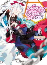 An Archdemon's Dilemma : How to Love Your Elf Bride. Volume 6 cover image cdn