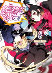 An Archdemon's Dilemma : How to Love Your Elf Bride. Volume 8 cover image cdn