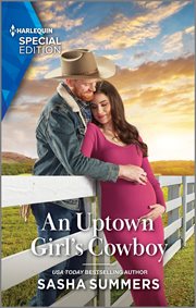 An Uptown Girl's Cowboy : Texas Cowboys & K-9s cover image cdn