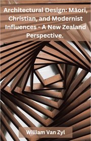 Architectural Design : MāOri, Christian, and Modernist Influences. A New Zealand Perspective. cover image cdn