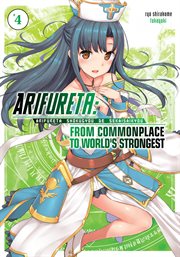 Arifureta : From Commonplace to World's Strongest. Volume 4 cover image cdn
