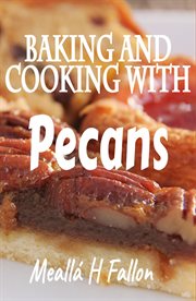 Baking and Cooking With Pecans cover image cdn