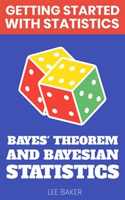 Bayes' Theorem and Bayesian Statistics : Getting Started With Statistics cover image cdn
