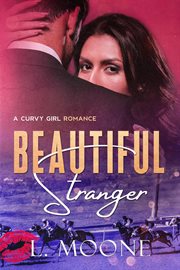 Beautiful Stranger (A Curvy Girl Romance) : Chance Encounters cover image cdn
