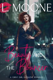 Beauty and the Bouncer (A Curvy Girl Romance) : Coffee & Curves cover image cdn
