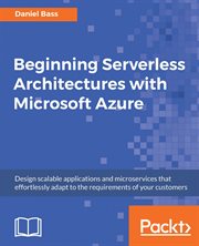 Beginning Serverless Architectures With Microsoft Azure cover image cdn