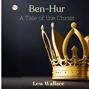 Ben-Hur : A Tale of the Christ cover image cdn