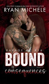 Bound by Consequences : Ravage MC Bound cover image cdn