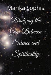 Bridging the Gap Between Science and Spirituality : As Above, So Below cover image cdn